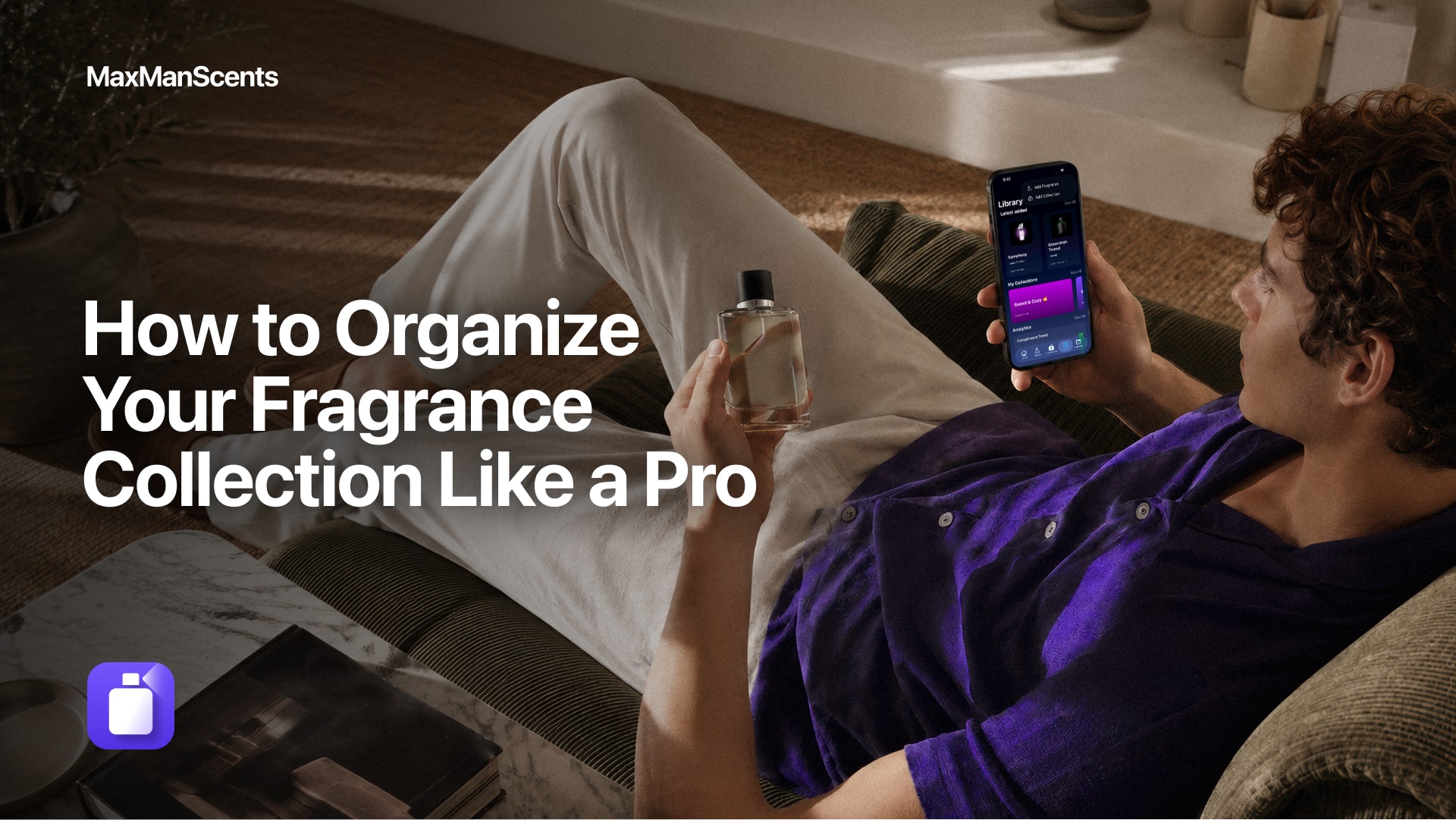 How to Organize Your Fragrance Collection Like a Pro